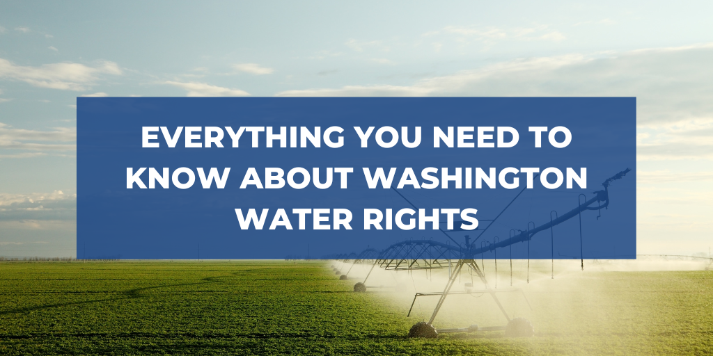 Everything You Need to Know about Washington Water Rights